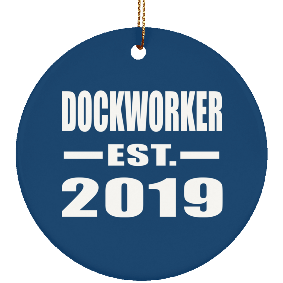 Dockworker Established EST. 2019 - Circle Ornament