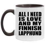 All I Need Is Love And My Finnish Lapphund - 11oz Accent Mug Black