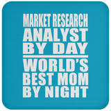 Market Research Analyst By Day World's Best Mom By Night - Drink Coaster