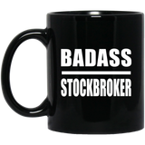 Badass Stockbroker - 11oz Coffee Mug Black