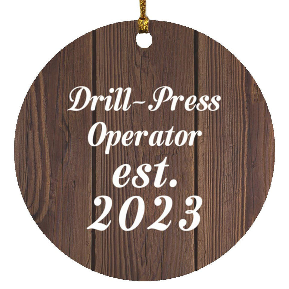 Drill Press Operator Established Est. 2023 - Circle Ornament D