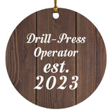 Drill Press Operator Established Est. 2023 - Circle Ornament D
