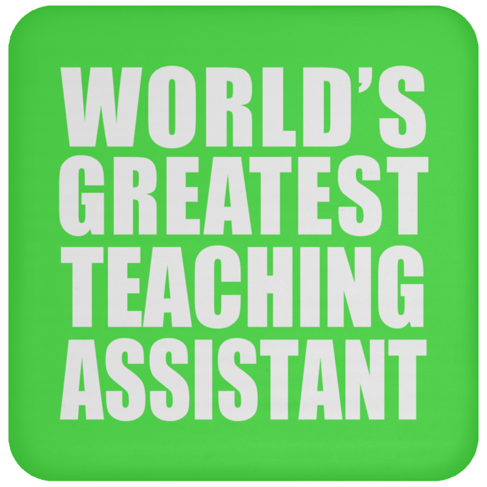 World's Greatest Teaching Assistant - Drink Coaster