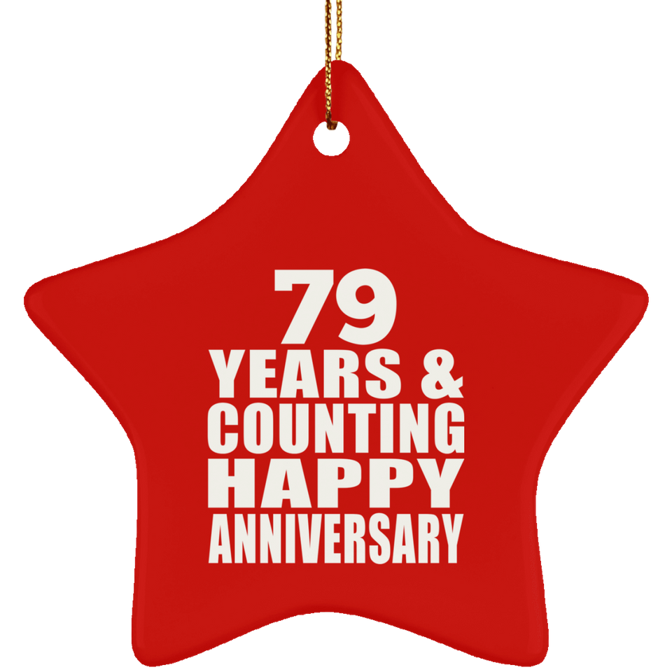 Happy 79th Anniversary 79 Years & Counting - Star Ornament