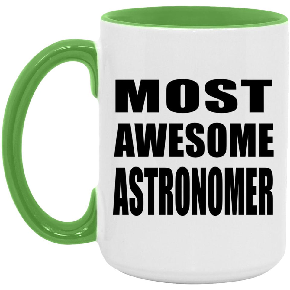 Most Awesome Astronomer - 15oz Accent Mug Green