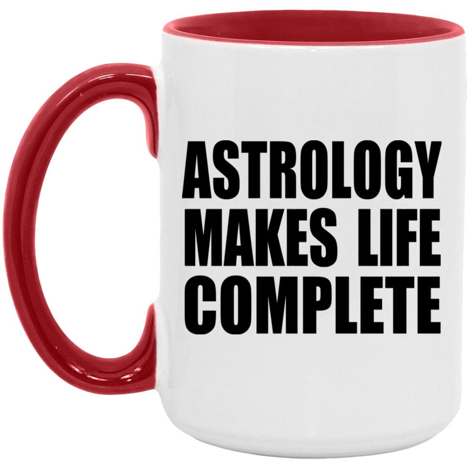 Astrology Makes Life Complete - 15oz Accent Mug Red