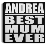 Andrea Best Mum Ever - Canvas Square