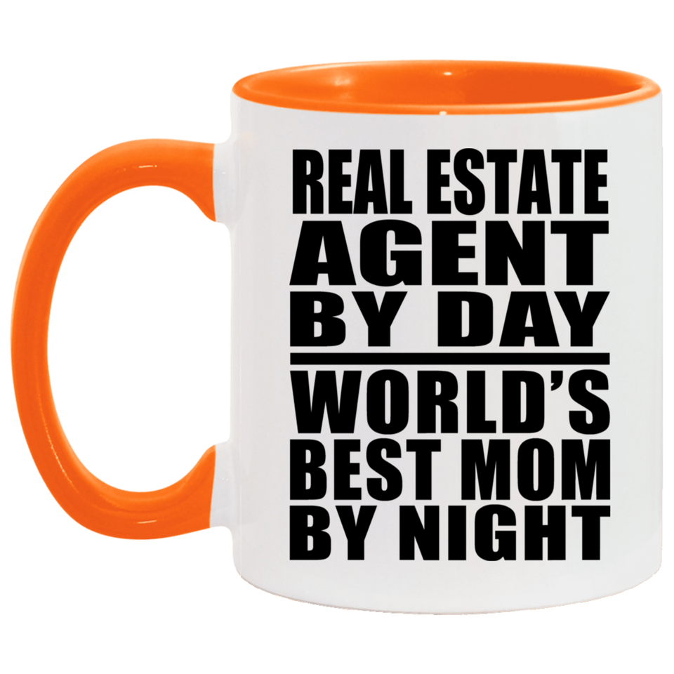 Real Estate Agent By Day World's Best Mom By Night - 11oz Accent Mug Orange