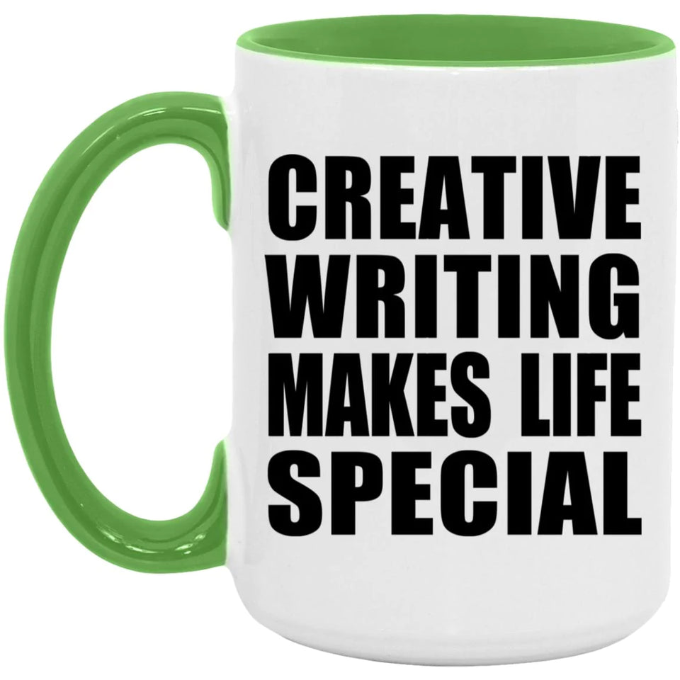 Creative Writing Makes Life Special - 15oz Accent Mug Green
