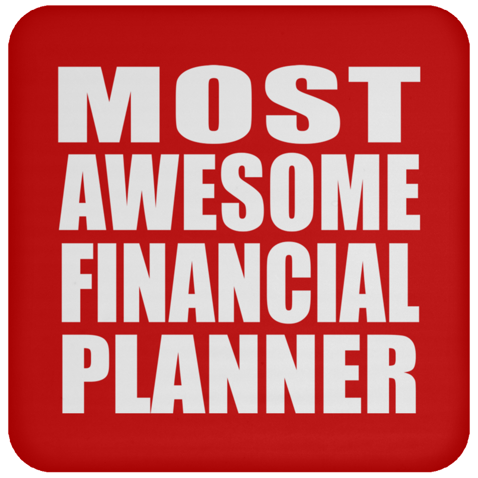 Most Awesome Financial Planner - Drink Coaster