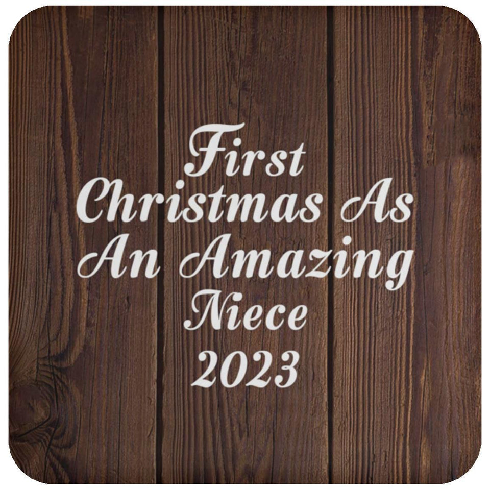 First Christmas As An Amazing Niece 2023 - Drink Coaster D