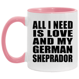 All I Need Is Love And My German Sheprador - 11oz Accent Mug Pink