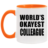 World's Okayest Colleague - 11oz Accent Mug Orange