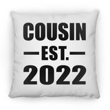 Cousin Established EST. 2022 - Throw Pillow