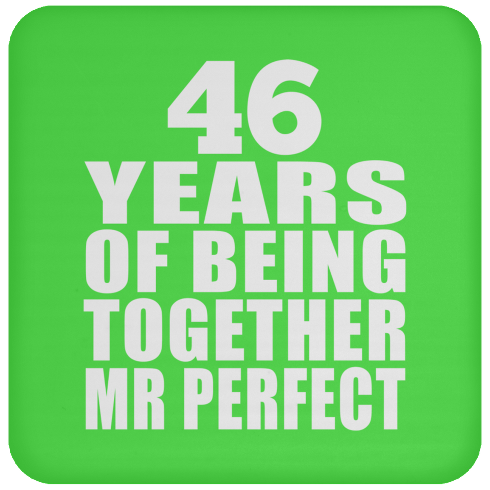 46th Anniversary 46 Years Of Being Mr Perfect - Drink Coaster