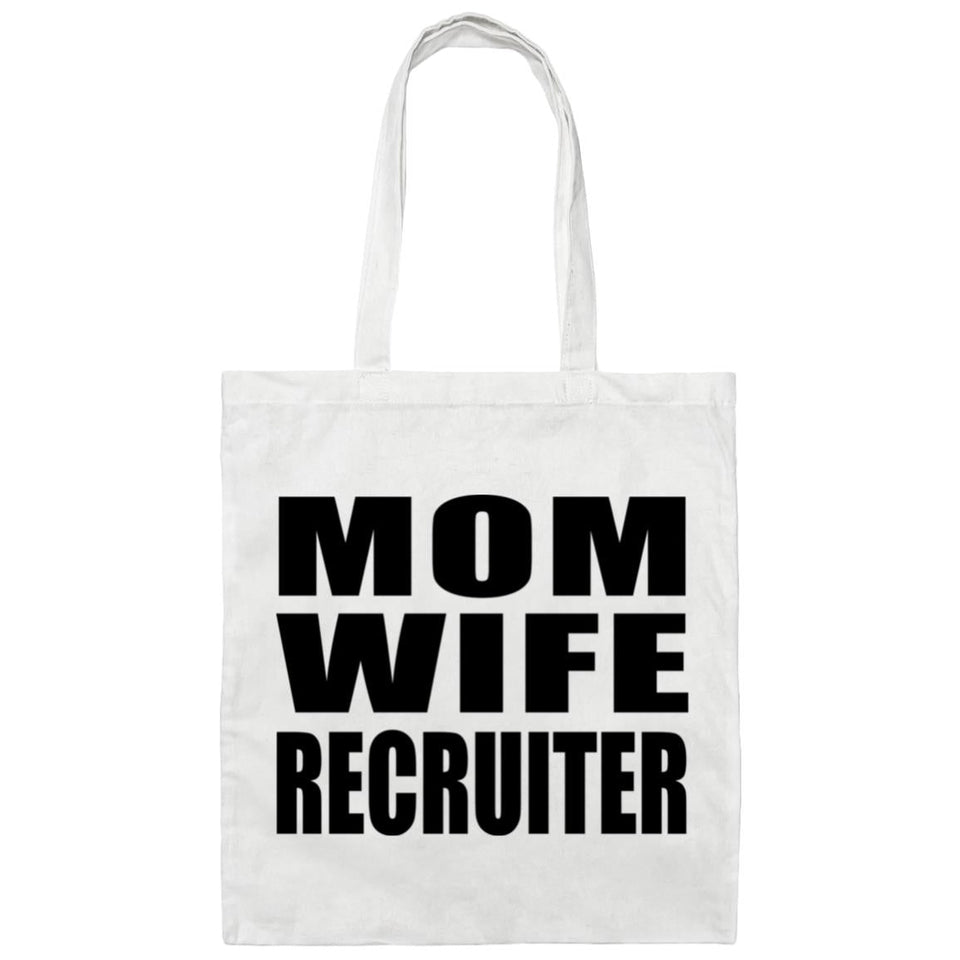 Mom Wife Recruiter - Tote Bag White