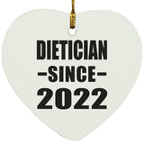 Dietician Since 2022 - Heart Ornament