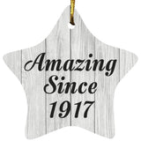 107th Birthday Amazing Since 1917 - Star Ornament F