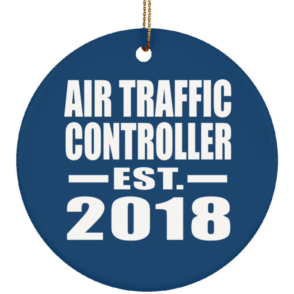 Air Traffic Controller Established EST. 2018 - Circle Ornament