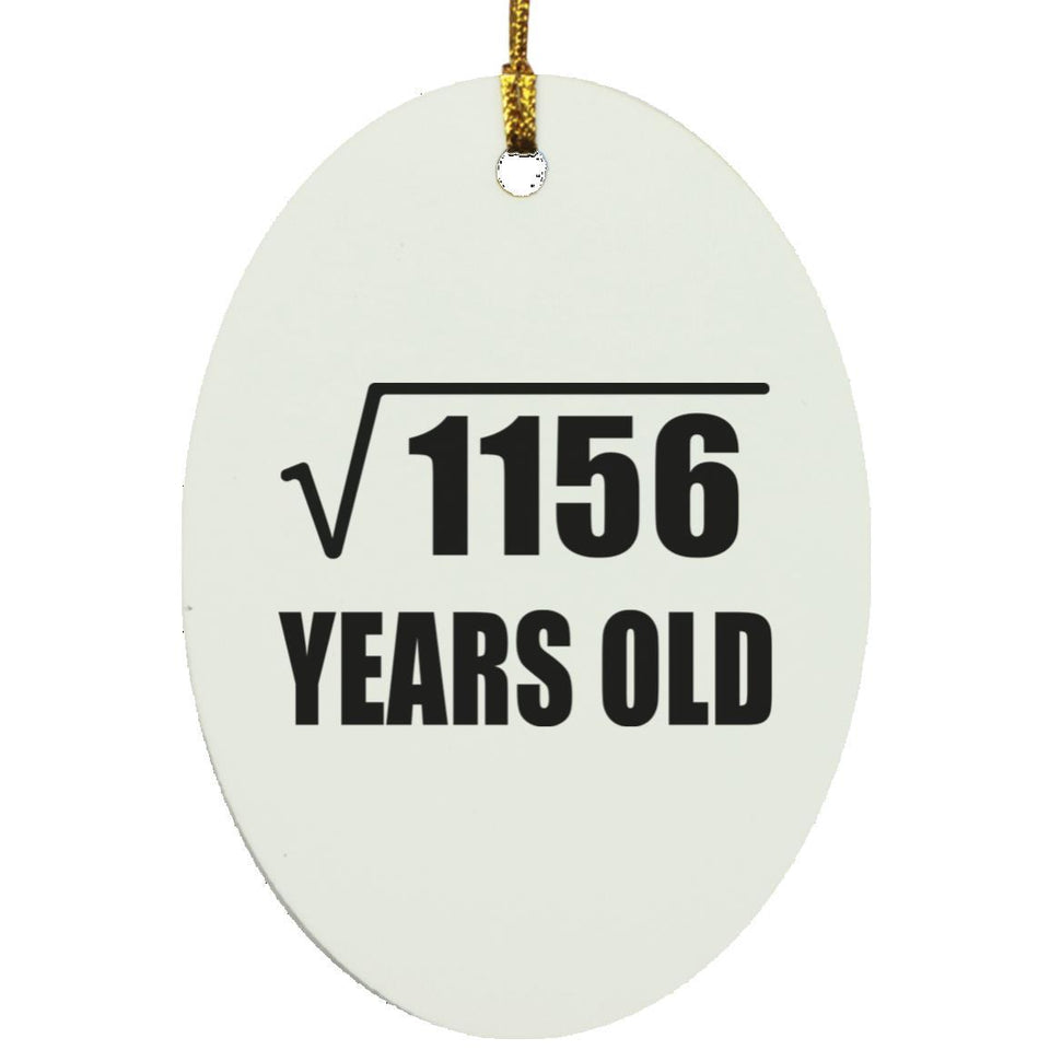 34th Birthday Square Root of 1156 Years Old - Oval Ornament
