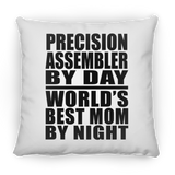 Precision Assembler By Day World's Best Mom By Night - Throw Pillow