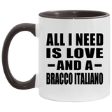 All I Need Is Love And A Bracco Italiano - 11oz Accent Mug Black