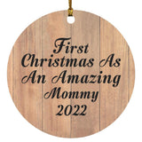 First Christmas As An Amazing Mommy 2022 - Circle Ornament C