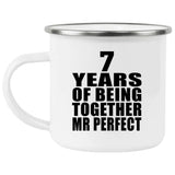 7th Anniversary 7 Years Of Being Mr Perfect - 12oz Camping Mug