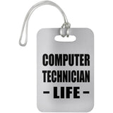 Computer Technician Life - Luggage Bag Tag