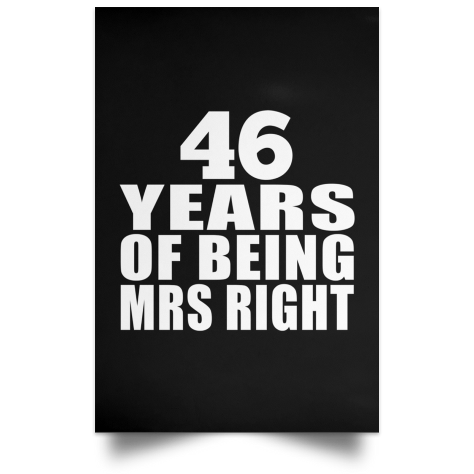 46th Anniversary 46 Years Of Being Mrs Right - Poster Portrait