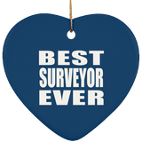 Best Surveyor Ever - Heart Ornament