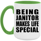 Being Janitor Makes Life Special - 15oz Accent Mug Green