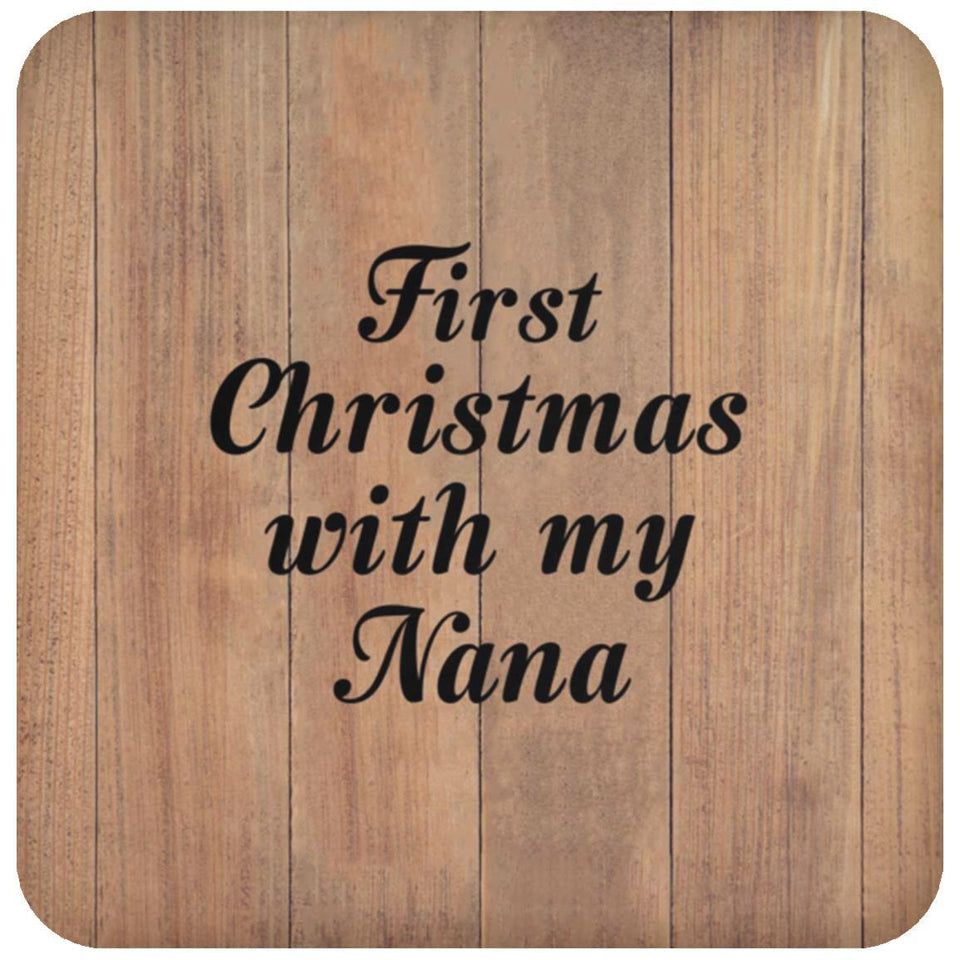 First Christmas With My Nana - Drink Coaster C