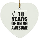 4th Birthday Square Root of 16 Years of Being Awesome - Heart Ornament
