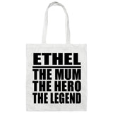 Ethel The Mum The Hero The Legend - Tote Bag White