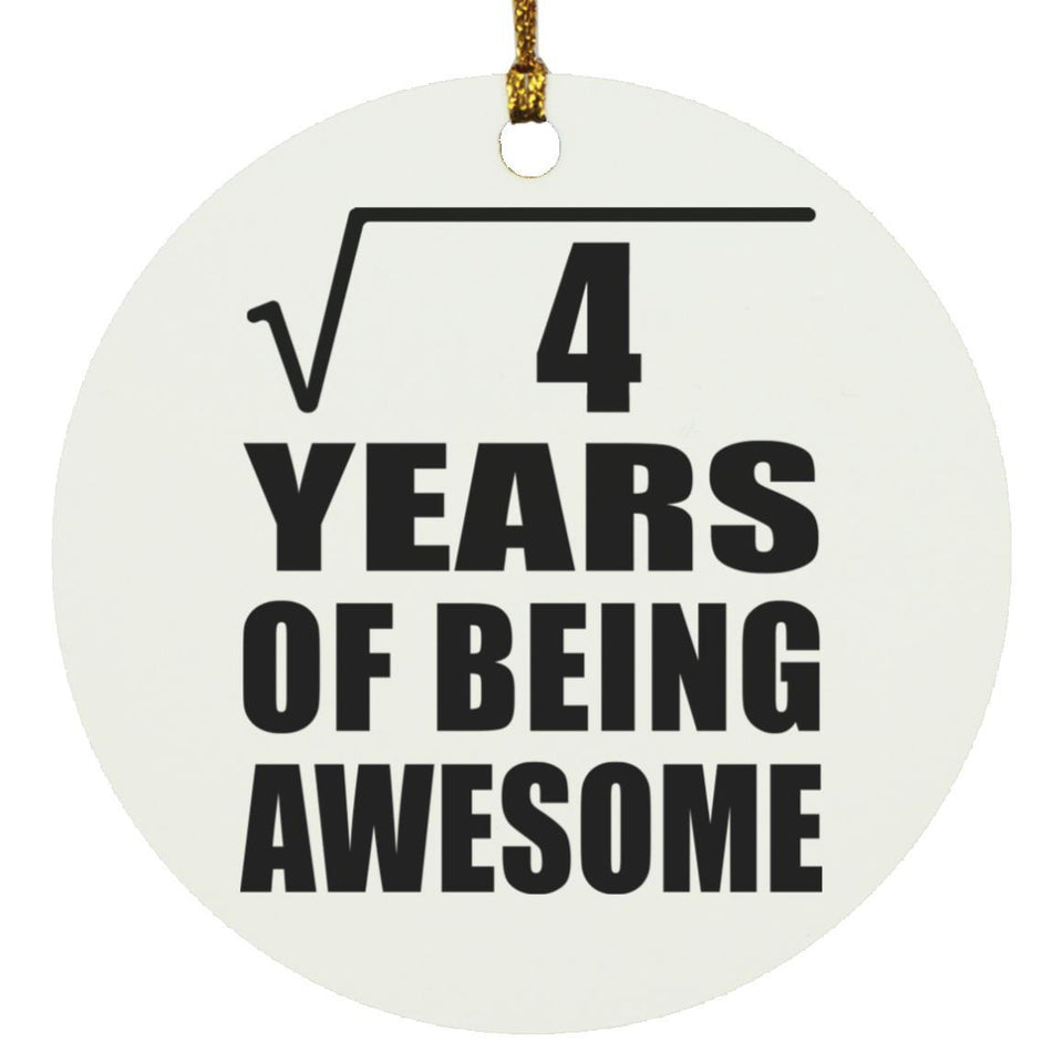 2nd Birthday Square Root of 4 Years of Being Awesome - Circle Ornament