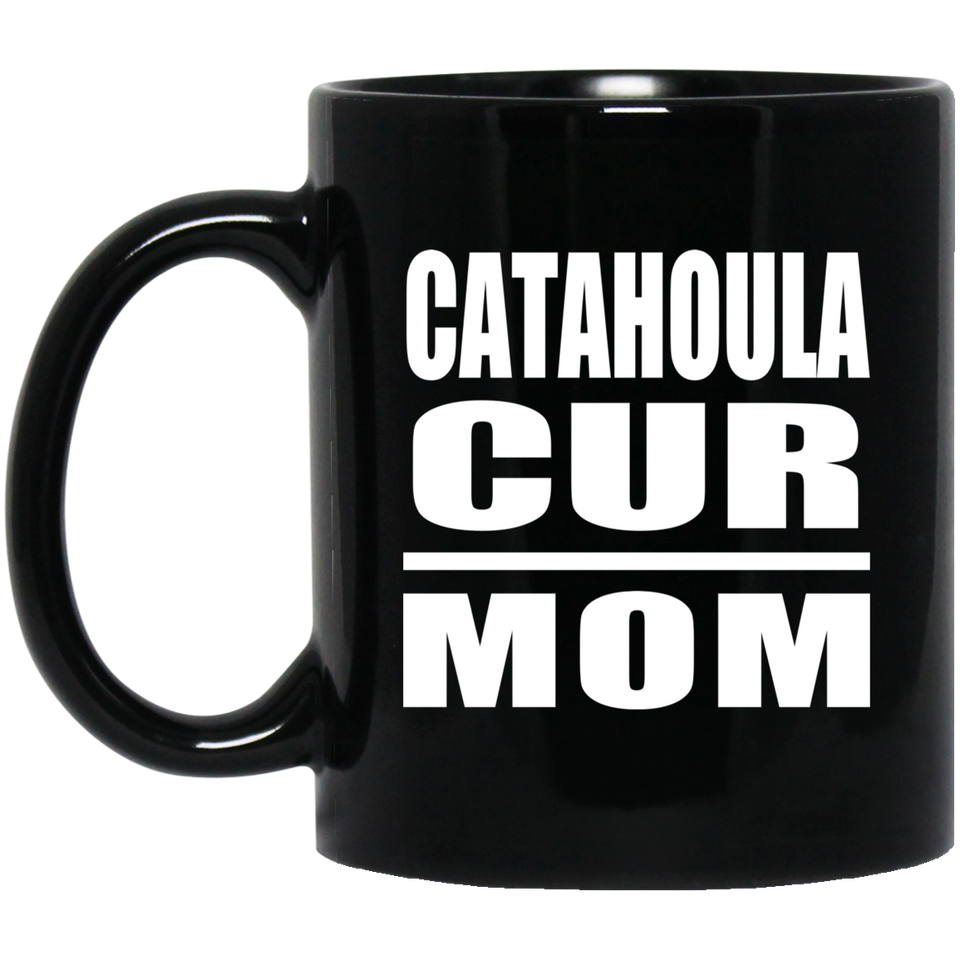 Catahoula Cur Mom - 11oz Coffee Mug Black