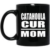 Catahoula Cur Mom - 11oz Coffee Mug Black