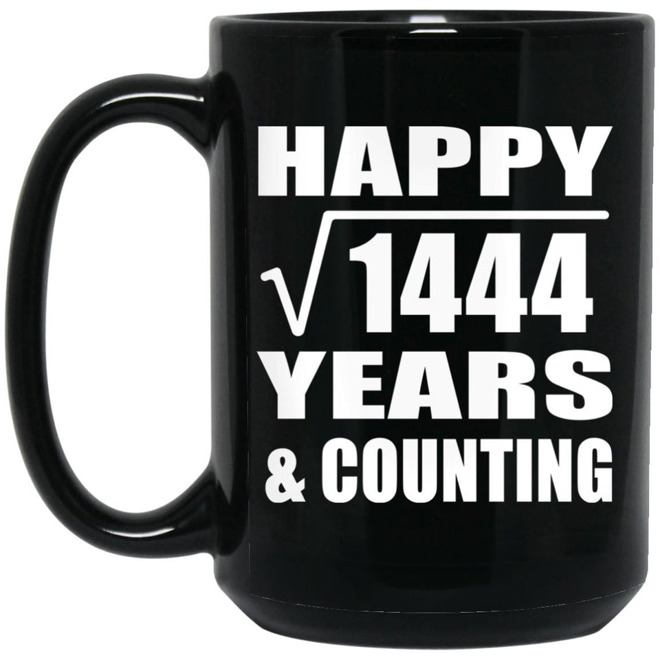 Happy 38th Anniversary Square Root of 1444 Years & Counting - 15oz Coffee Mug Black