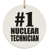 Number One #1 Nuclear Technician - Circle Ornament