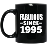 29th Birthday Fabulous Since 1995 - 11 Oz Coffee Mug Black