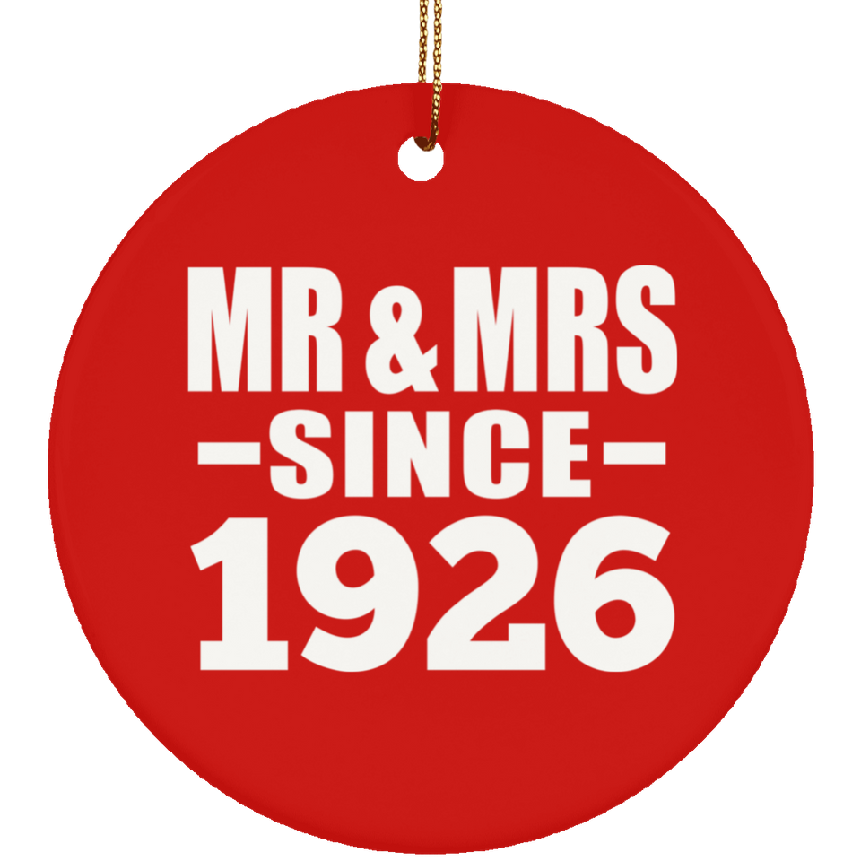 98th Anniversary Mr & Mrs Since 1926 - Circle Ornament