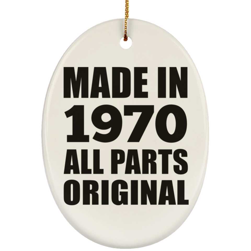 54th Birthday Made in 1970 All Parts Original - Oval Ornament