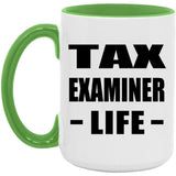 Tax Examiner Life - 15oz Accent Mug Green