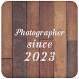 Photographer Since 2023 - Drink Coaster E