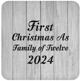First Christmas As Family Of Twelve 2024 - Drink Coaster F