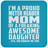 Proud Meter Reader Mom Of Awesome Daughter - Drink Coaster