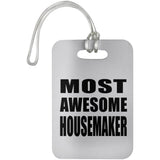 Most Awesome Housemaker - Luggage Bag Tag