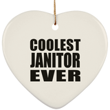 Coolest Janitor Ever - Heart Ornament