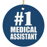 Number One #1 Medical Assistant - Circle Ornament